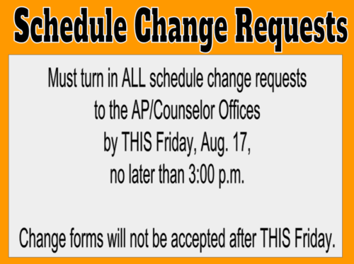 Aug. 17 Schedule Change Requests DUE